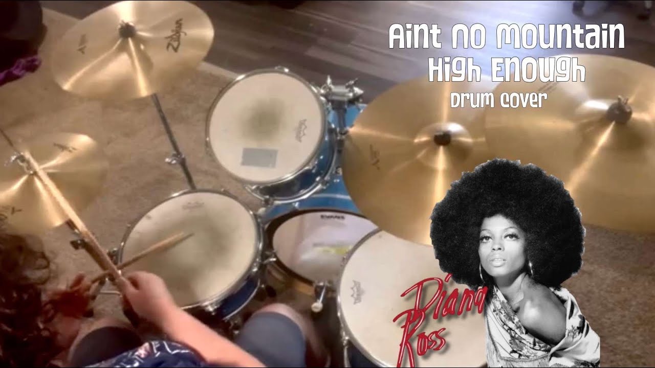 AIN’T NO MOUNTAIN HIGH ENOUGH — DIANA ROSS/ DRUM COVER BY LIAM FRANCIS