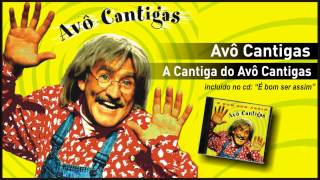 Video thumbnail of "Avô Cantigas A canção do Avô cantigas (Versão 2002)"