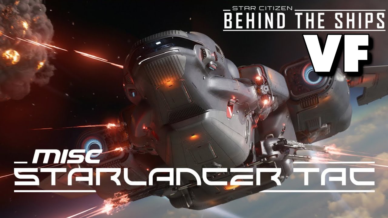 Star Citizen | Behind the Ships: MISC Starlancer TAC [VF] - YouTube