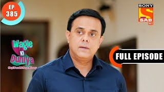 'Girls Are No Less Than Boys'- Wagle Ki Duniya - Ep 385 - Full Episode - 23 June 2022