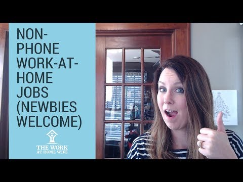 Work-at-home Jobs: NO PHONE Required!