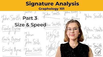 Signature Analysis (3) Size and Speed- Graphology 101