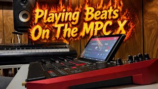 Playing Beats On The MPC X #hiphop 