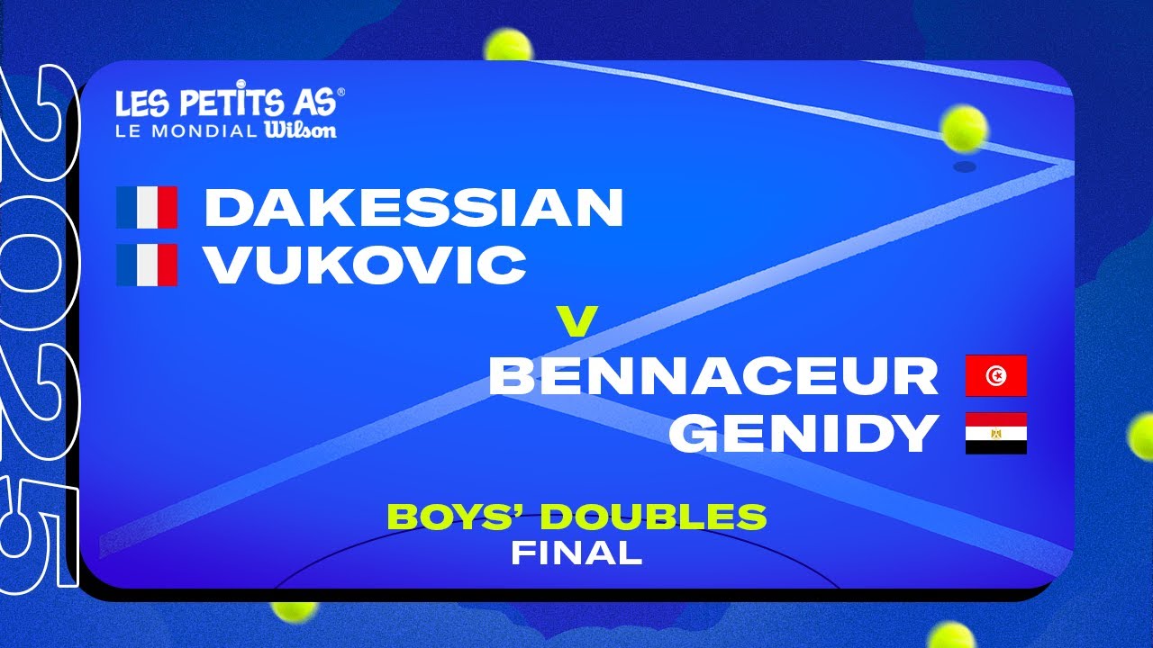 Les Petits As 2025 | Boys Doubles Final | DAKESSIAN/VUKOVIC vs. BENNACEUR/GENIDY