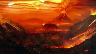 History of the Earth Part 1: Hadean, Archean, and Proterozoic Eons