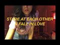 Daniela andrade  stare at each other  fall in love