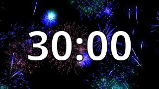 30 Minutes Timer With Upbeat Music - Fireworks Timer