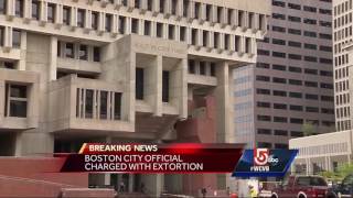 Boston city official charged with extortion