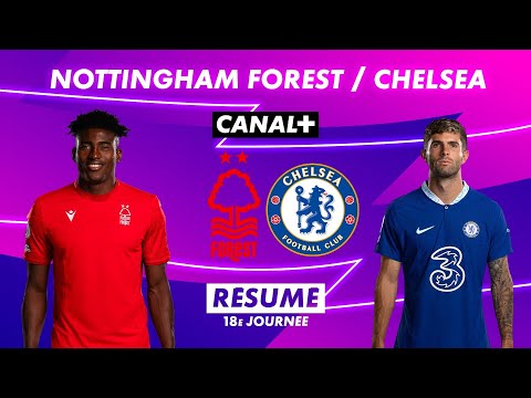 Résumé de Nottingham Forest / Chelsea - Premier League 2022-23 (18ème journée)