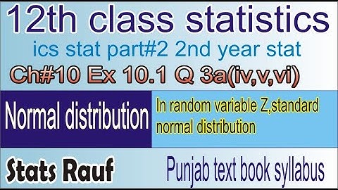 stat 2 ch10.1 question3a part(iv,v,vi) youtube/ics stats part2/12th class statistics/stats rauf