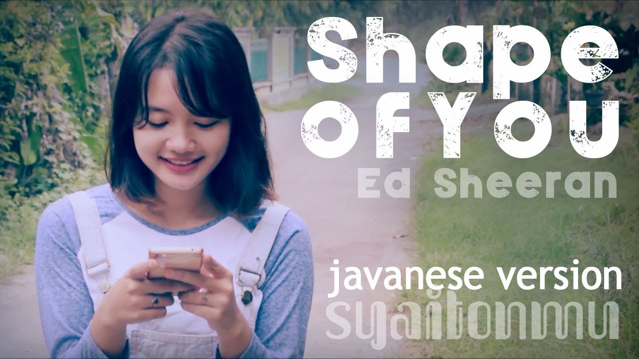 Ed Sheeran - Shape of You Javanese Version (Syaitonmu)