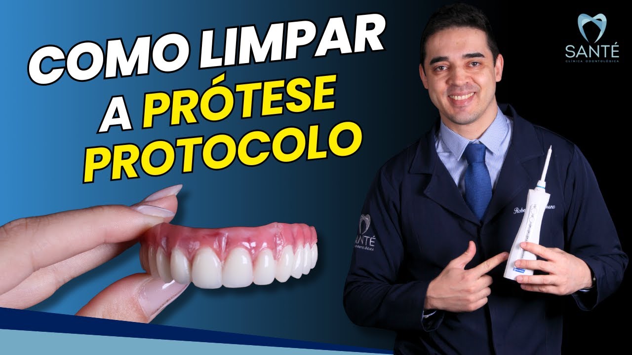 Como Limpar a Prótese Protocolo