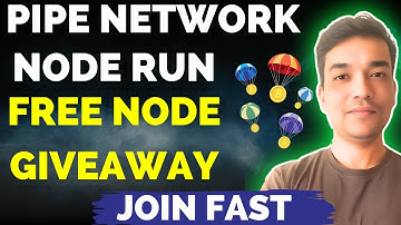 Pipe Network Node Run Free | Free Node Giveaway | Pipe Network Node | Pipe Network Node Run Guide