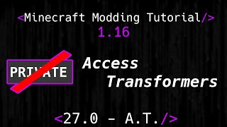 Minecraft Modding Tutorial 1.16 | 27.0 - Access Transformers screenshot 3