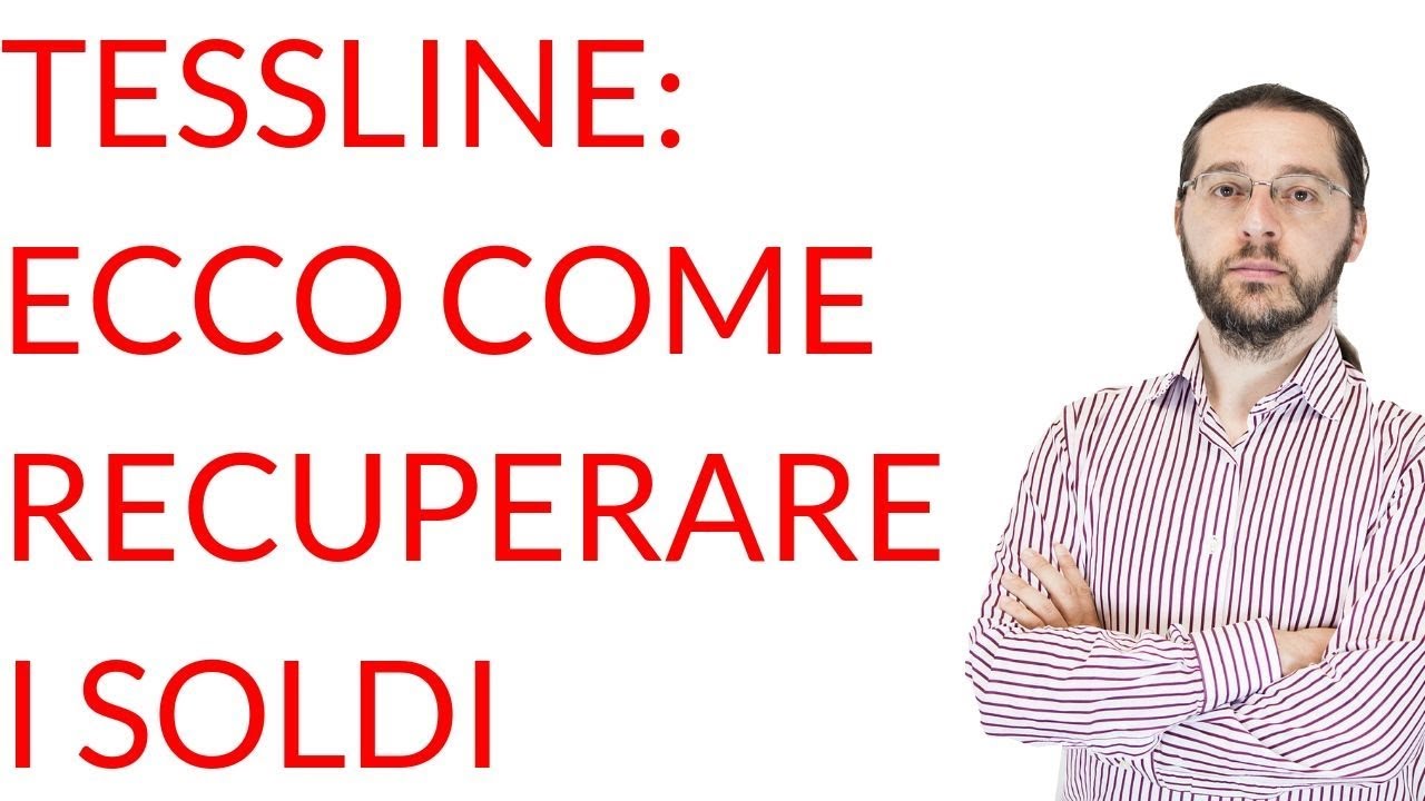 Tessline: ecco come recuperare i soldi
