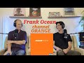 Dad Reacts to Frank Ocean: channel ORANGE