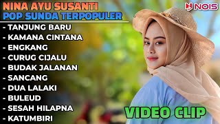 TANJUNG BARU | KAMANA CINTANA - NINA GASENTRA | POP SUNDA LAWAS FULL ALBUM | VERSI VIDEO KLIP 2024