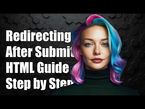 How to Redirect After Form Submission in HTML: Step-by-Step Guide