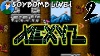 Feelin Xexyz (NES) - Part 2 | SoyBomb LIVE!