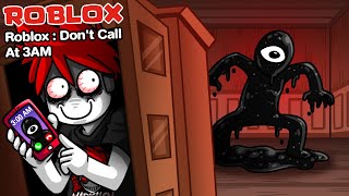 Roblox : Don't Call At 3AM #2 🚪 เมื่อฉันโทรหา Seek ตอนตี 3 !!!!