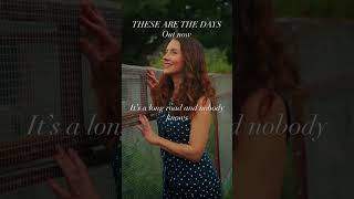 Michaela Anne – These Are The Days