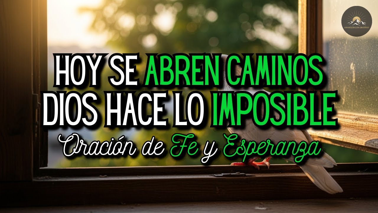 Empieza tu día con FE y recibe la PAZ de DIOS 🙏 Oración de GRATITUD que ABRE PUERTAS
