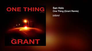 San Holo - One Thing (Grant Remix) chords