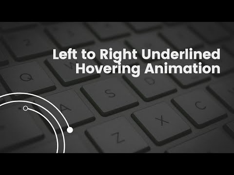 Tutorial for Left to Right Underlined Hovering Animation using HTML and CSS