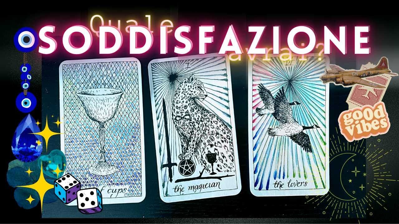 Quale SODDISFAZIONE avrai prossimamente? #Tarocchiinterattivi