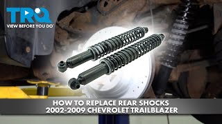How to Replace Rear Shocks 2002-2009 Chevrolet Trailblazer