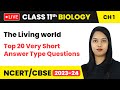 Living World - Top 20 Very Short Answer Type Questions | Class 11 Biology Chapter 1 | LIVE