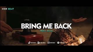 ADEM PARAH !!! HDR BEAT - Bring Me Back (Slow Remix)