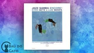 02. Só Danço Samba (I Only Dance Samba) | Stan Getz &amp; Luiz Bonfá