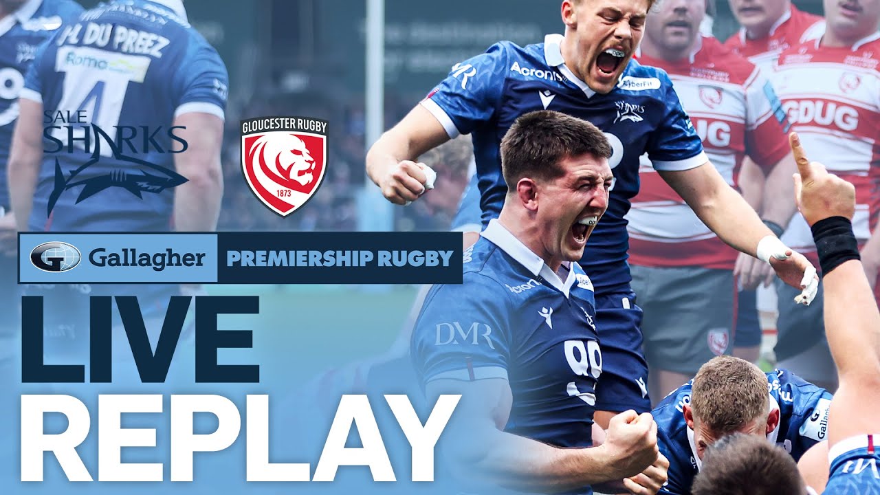 🔴 LIVE REPLAY Sale v Gloucester Round 9 Game of the Week Gallagher Premiership Rugby