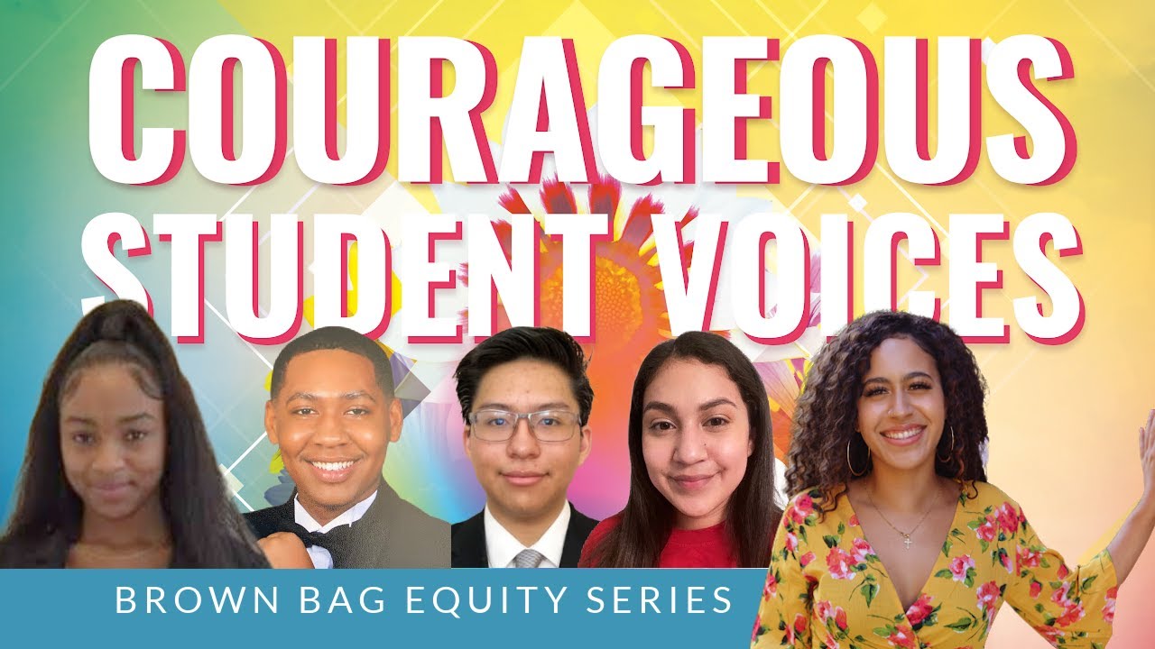 Brown Bag Equity, Courageous Student Voices of LAUSD