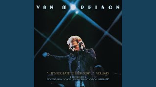 Video voorbeeld van "Van Morrison - Into the Mystic (Live)"
