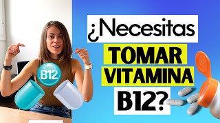 💊SUPLEMENTACIÓN CON VITAMINA B12 👉Cuándo y cómo hacerlo