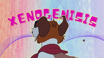 xenogenesis | complete animash mep