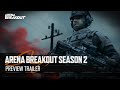 Preview Trailer | Arena Breakout Season 2