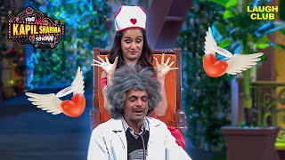 श्रद्धा कपूर बनीं डॉक्टर गुलाटी की नर्स | The Kapil Sharma Show | Hindi TV Serial