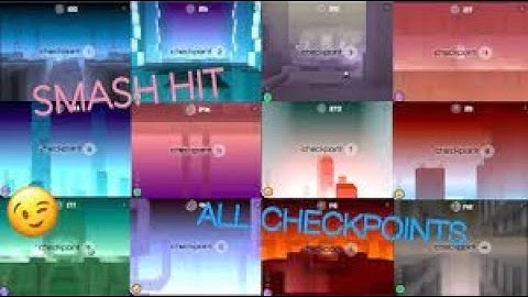 Smash hit! All checkpoints passed made it to endless mode 3