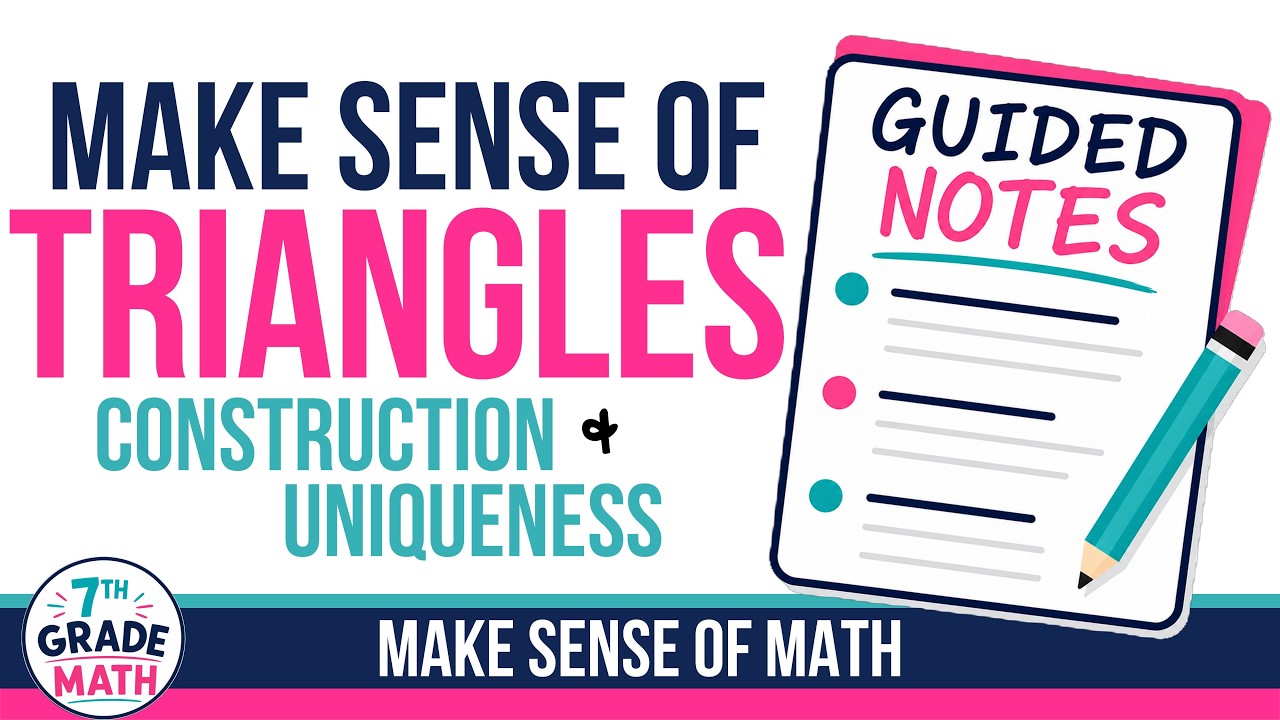 Triangles : Construction & Uniqueness Notes | 7th Grade Math Lesson ...