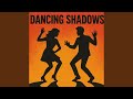 Dancing Shadows
