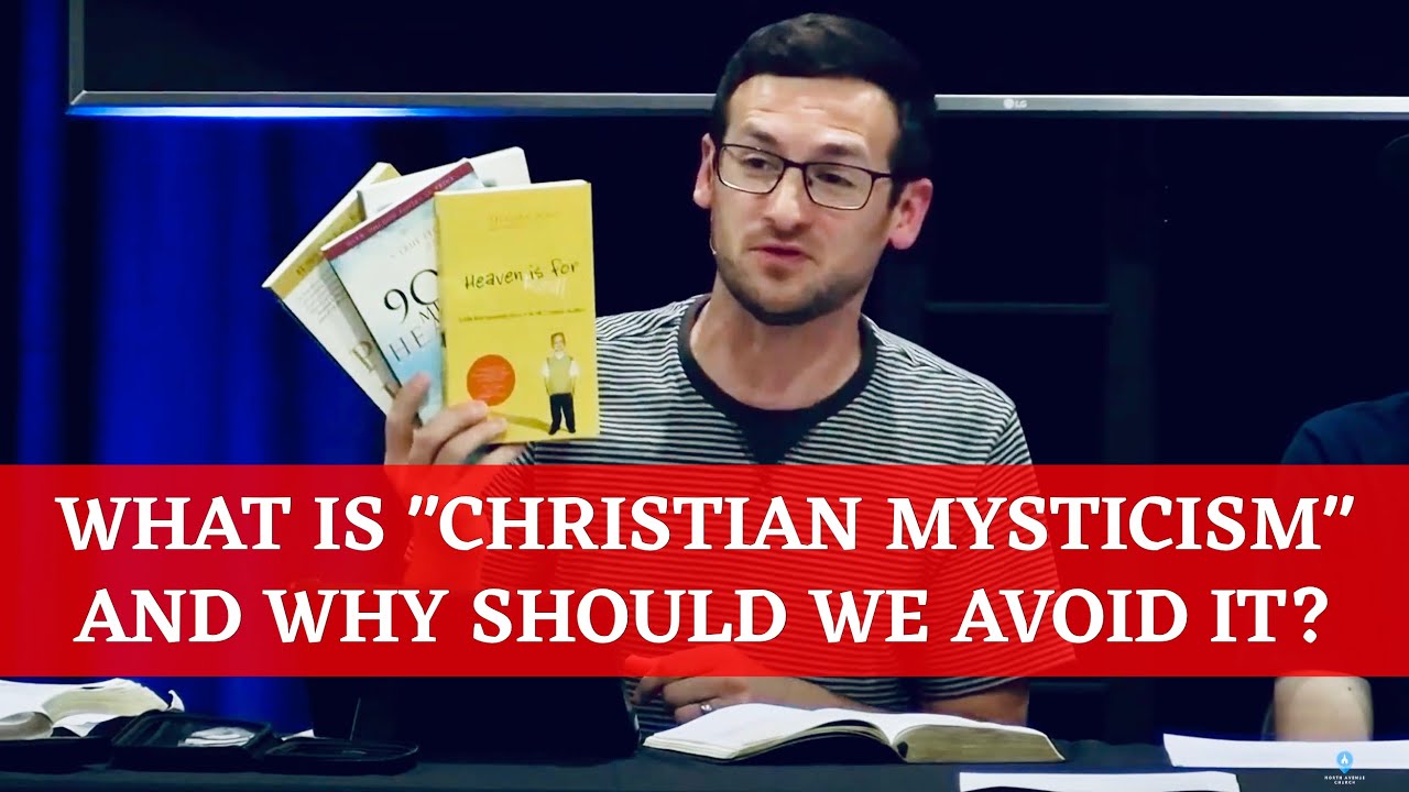 What is "Christian Mysticism" and Why Should We Avoid It? YouTube