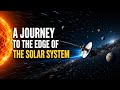 A journey to the edge of the solar system #universe #solarsystem