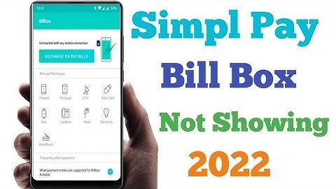 Simpl pay later billbox not showing |  simpl pay later billbox | simpl pay later to bank account.