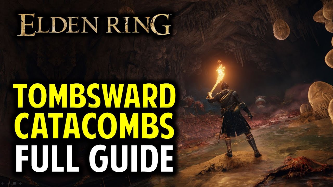 Tombsward Catacombs Walkthrough: All Items, Secrets & Boss Location | Elden Ring (Dungeon Guide)