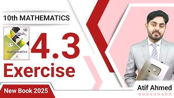 Exercise 4.3 class 10 maths nbf || Ex 4.3 class 10 || New book || Federal board || by Atif Ahmed