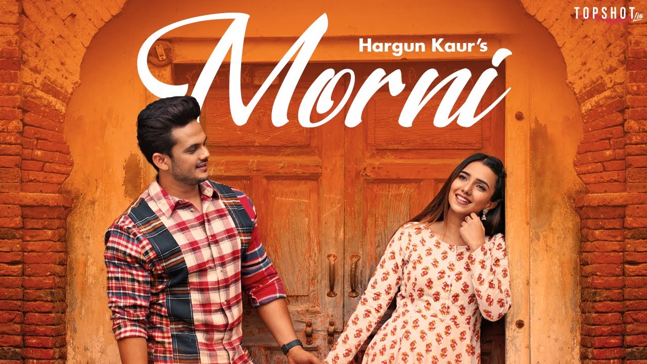 MORNI | Hargun Kaur | Udit Saxena | Gungun Bakshi | Aditya Bhadoria | Dr. A.J. Mahin | TopShotLife