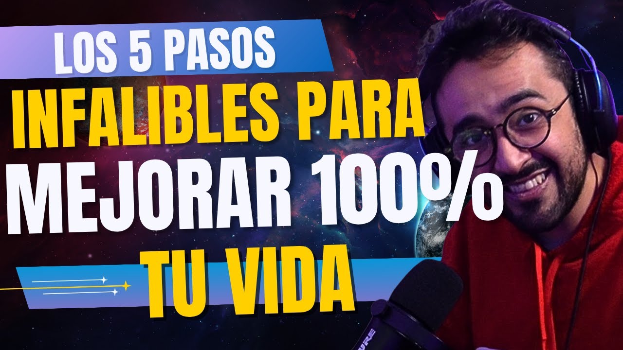 Mejora tu vida EN 5 PASOS en menos de 9 DÍAS! (Comprobado) - YouTube